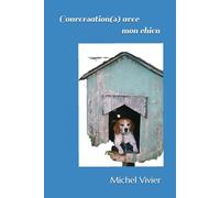 Conversation(s),avec mon chien
