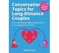 Conversation Topics for Long-Distance Couples: Fun & Meaningful Questions To Connect From Afar