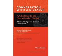 Conversation with a Dictator: A Challenge to the Authoritarian Assault