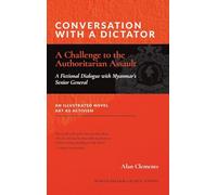 CONVERSATION WITH A DICTATOR: A Challenge to the Authoritarian Assault