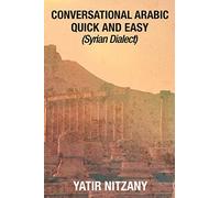 Nitzany Yatir Conversational Arabic Quick & Book NUOVO