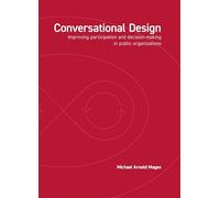 Conversational Design: Improving Participation and Decision-Making in Public Organizations
