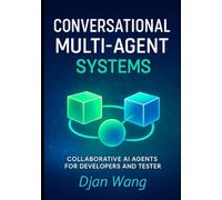 Conversational Multi-Agent Systems: Collaborative AI Agents for Developers and Testers