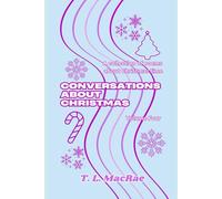 Conversations About Christmas: A Collection of Poems About Christmas Time