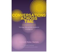 Conversations Across Time: Technology, Race, and Urban Development in the Age of AI