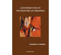 Conversations at the Frontier of Dreaming-Ogden, Thomas-Copertina flessibile