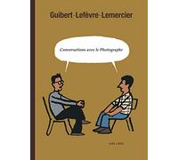 Conversations avec le Photographe