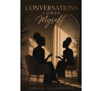 Conversations I Owed Myself