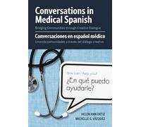 Conversations in Medical Spanish: Bridging Communities Through Creative Dialogue