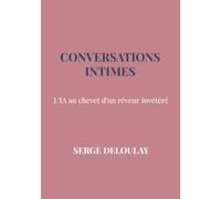 Conversations intimes: L'IA au chevet d'un rêveur invétéré
