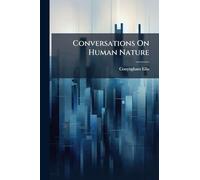 Conversations On Human Nature