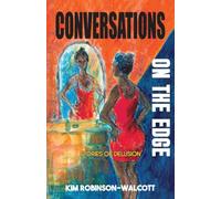 Conversations on the Edge: Stories of Delusion