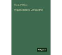 Conversations our Le Grand-Pére