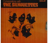 The Silhouettes - Conversations With