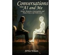 Conversations With AI and Me