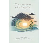 Conversations with emotions: A Yearly Journal of Self-Reflection and Emotional Release