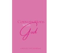 Conversations with God: A Reflective Journal