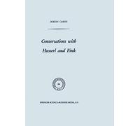 Conversations With Husserl and Fink: Edited by the Husserl-archives in Louvain. With a Foreword by R.m. Zaner: 66