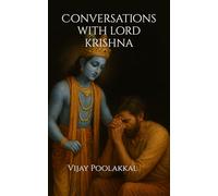 Conversations with Lord Krishna