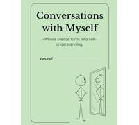 Conversations with my self: A Journal for Self-Discovery