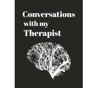 Conversations with my Therapist: Things I’ll forget if I don’t write them down | Notebook for my Therapist/ Psychologist | Writing Book | Journal