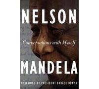 Conversations with Myself by Mandela, Nelson (2010) Hardcover