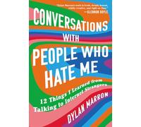 Conversations with People Who Hate Me: 12 Things I Learned from Talking to Internet Strangers
