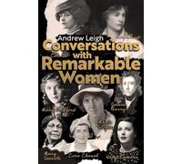 CONVERSATIONS WITH REMARKABLE WOMEN