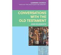 Conversations With the Old Testament - Holdsworth John