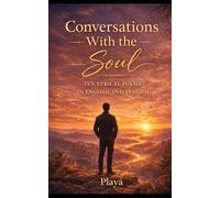 Conversations With the Soul: Lyrical Décimas in English and Spanish