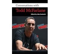 Conversations with Todd McFarlane