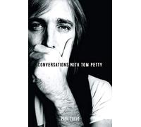 Paul Zollo Conversations with Tom Petty (Tascabile)