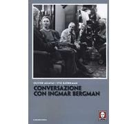 Conversazione con Ingmar Bergman
