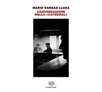 Conversazione nella «Catedral»
