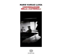 Libri Mario Vargas Llosa - Conversazione Nella Catedral