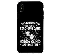 Conversazione Zero Somma Gioco - Sarcastico Joke Umorismo Sarcasmo Custodia per iPhone XS Max