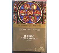 Conversazioni bibliche - Il libro della Genesi Volume 1 di Gianfranco Ravasi, 2