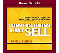 Conversazioni che vendono: Collabora con gli acquirenti e fai contare ogni conversazione