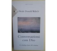 Conversazioni con Dio. Un dialogo fuori del comune (Vol. 2)
