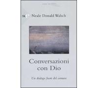 Conversazioni con Dio. Un dialogo fuori del comune. Vol. 2