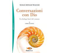 Conversazioni con Dio. Un dialogo fuori del comune (Vol. 2)