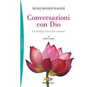 Conversazioni con Dio. Un dialogo fuori del comune (Vol. 3)