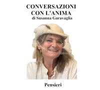 CONVERSAZIONI CON L'ANIMA: Pensieri