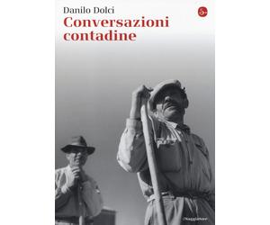 Conversazioni contadine [Paperback] [Jul 03, 2014] Dolci, Danilo