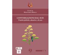 Conversazioni dal Sud. Pratiche politiche, educative e di cura - [NeP edizioni]