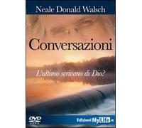 Conversazioni. L'ultimo scrivano di Dio. Con DVD