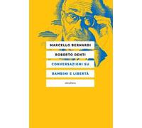 Conversazioni su bambini e libertà