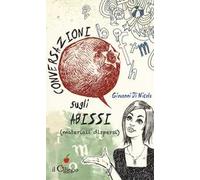 Conversazioni sugli abissi (materiali dispersi)