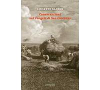 Conversazioni sul Vangelo di san Giovanni. Tenute con alcuni fratelli di Roma tra il 1982 e il 1984
