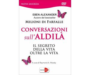 Conversazioni sull’aldilà. DVD di Eben Alexander, 2015, Macro Edizioni